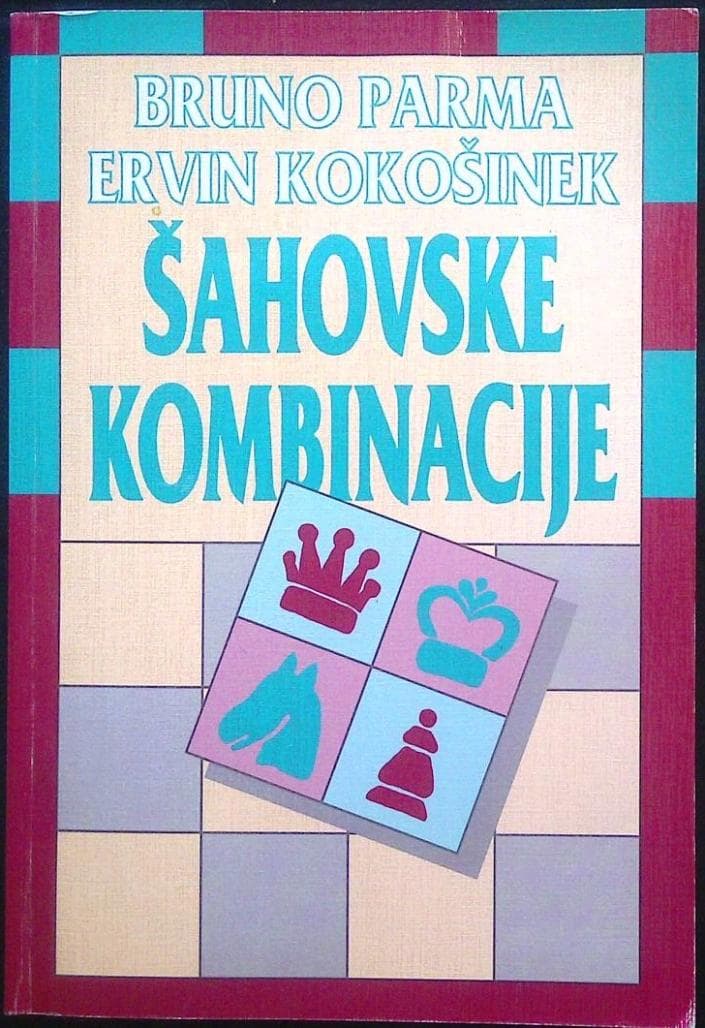 Šahovske kombinacije : priročnik za šahiste  in šahovske krožke