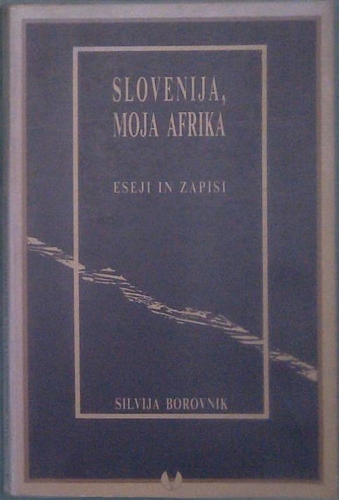 Slovenija, moja Afrika - slika 2