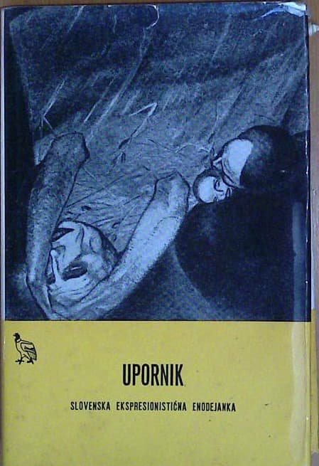 Upornik - Slovenska ekspresionistična enodejanka - slika 2