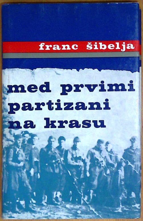 Med prvimi partizani na Krasu: spomin na Kraško četo - slika 3