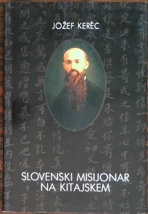 Jožef Kerec : Slovenski misijonar na Kitajskem - slika 2