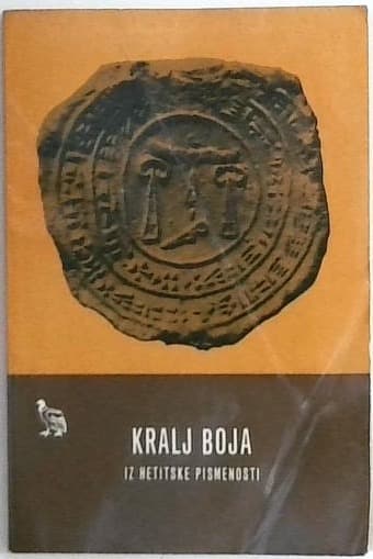 Kralj boja : iz hetitske pismenosti - slika 2