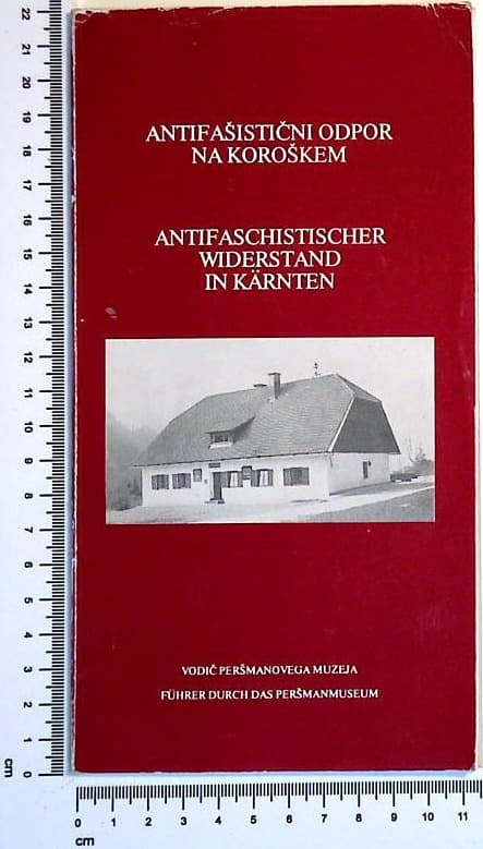 Antifašistični odpor na koroškem : Vodič Peršmanovega muzeja