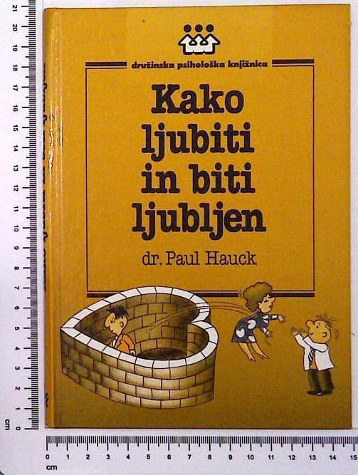 Kako ljubiti in biti ljubljen