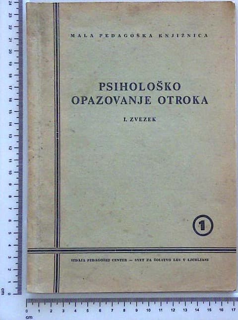 Psihološko opazovanje otroka l. zvezek