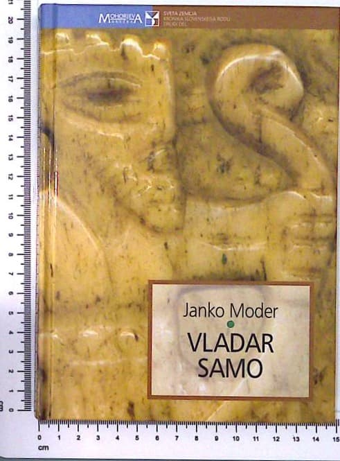 Sveta zemlja:  Kronika slovenskega rodu ll - Vladar Samo
