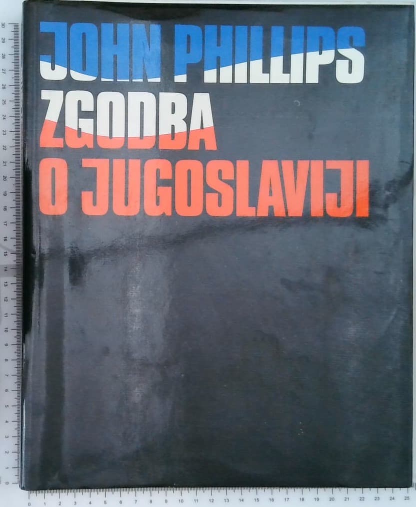 John Phillips Zgodba o Yugoslaviji