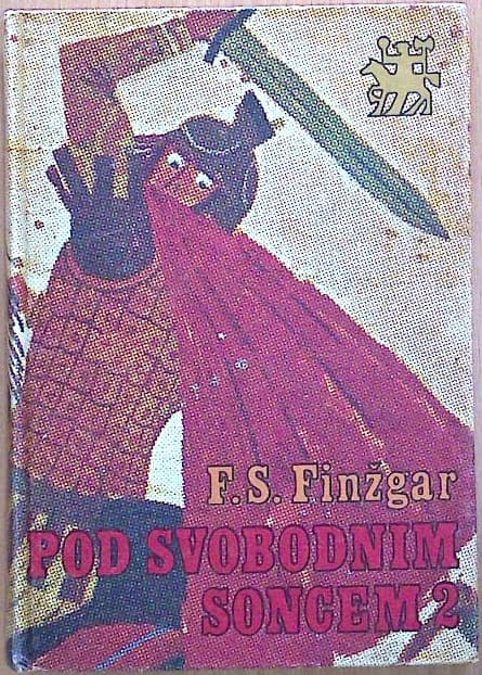 Pod svobodnim soncem : Druga knjiga