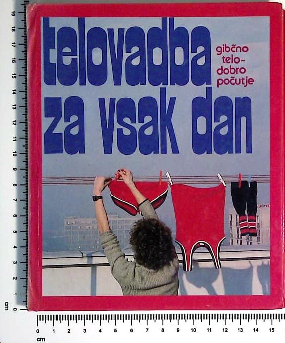 Telovadba za vsak dan (gibčno telo-dobro počutje)