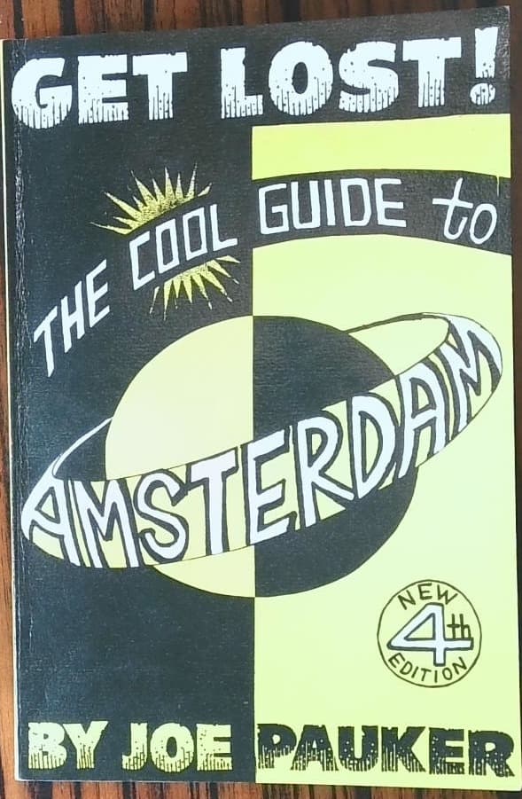 Get lost!: The Cool Guide To Amsterdam