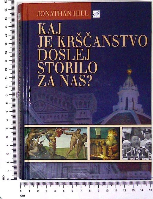 Kaj je krščanstvo doslej storilo za nas?