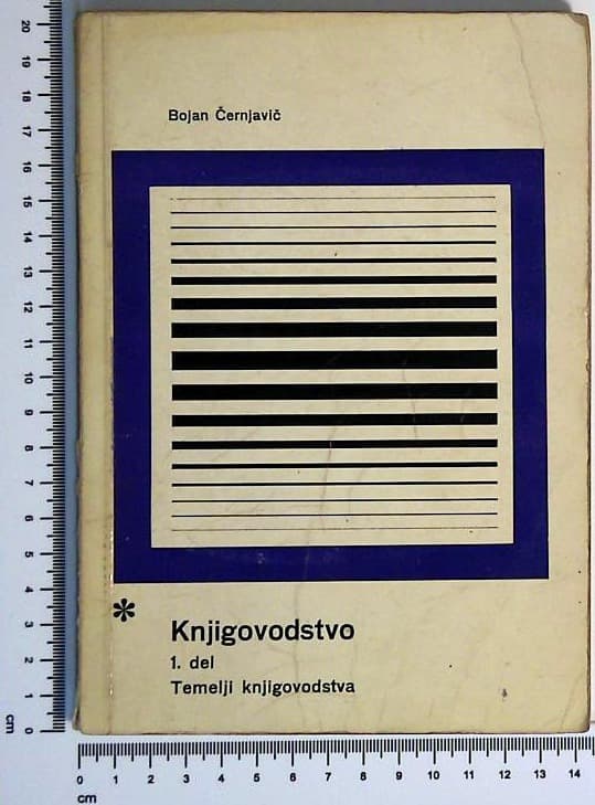 Knjigovodstvo 1.del : Temelji knjigovodstva