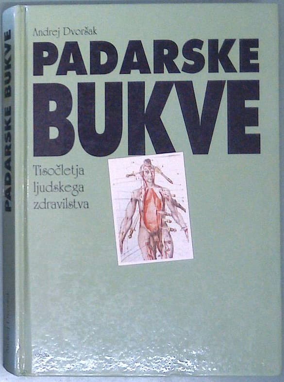 Padarske bukve : Tisočletja ljudskega zdravilstva - drugi ponatis
