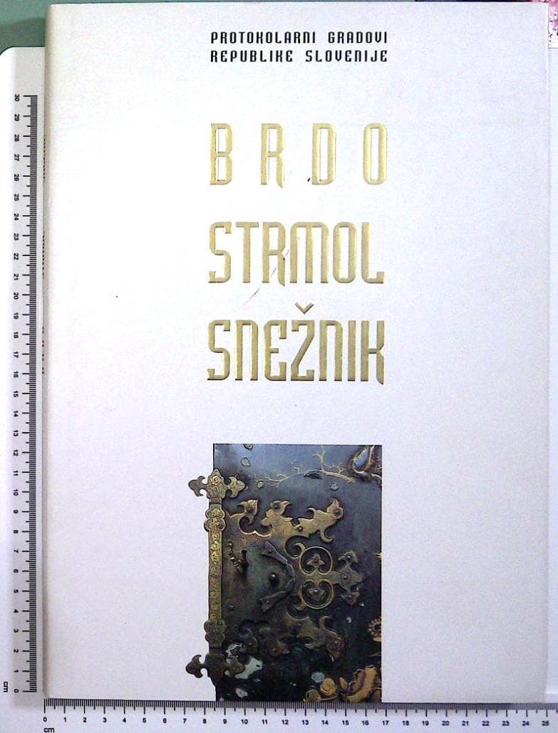 Protokolarni gradovi Republike  Slovenije : Brdo, Strmol, Snežnik