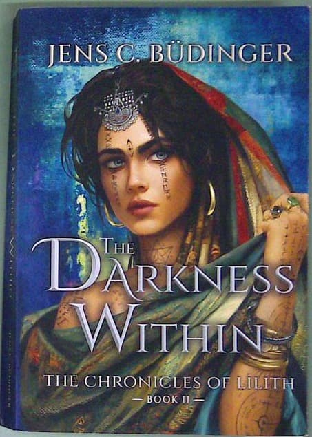 The Darkness Within: The Chronicles of Lilith - Book 2 