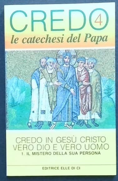 Credo le catechesi del Papa 4