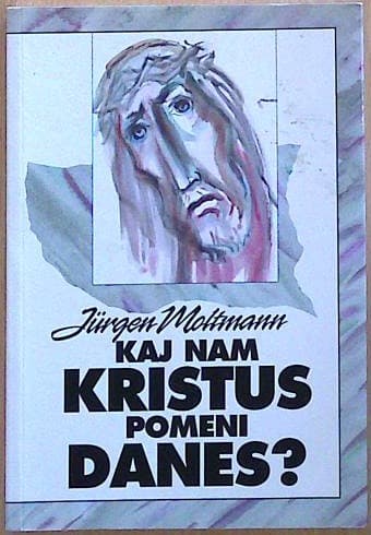 Kaj nam Kristus pomeni danes