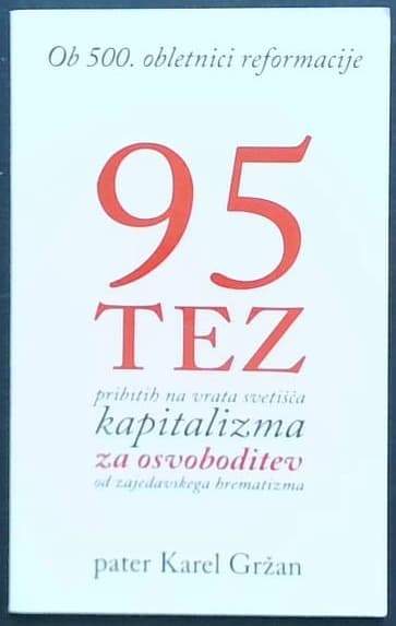 95 Tez, pribitih na vrata svetišča kapitalizma za osvoboditev od zajedavskega hrematizma