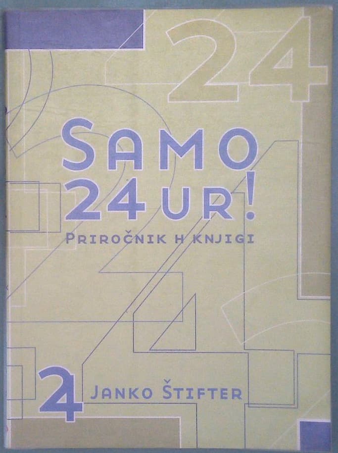 Samo 24ur! / Priročnik h knjigi