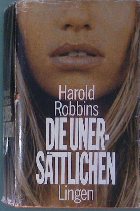 Die Unersattlichen