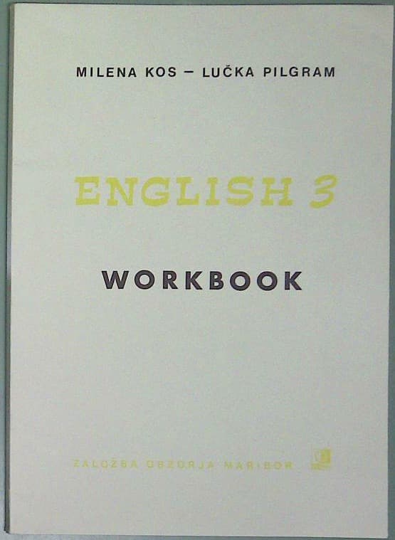 English 3 Workbook : delovni zvezek za 7. razred OŠ