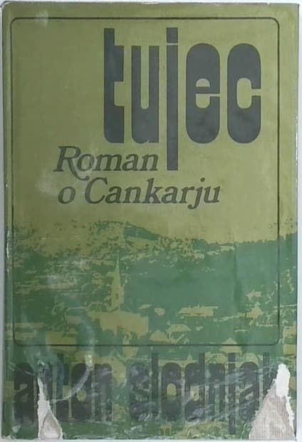 Tujec : roman o Cankarju