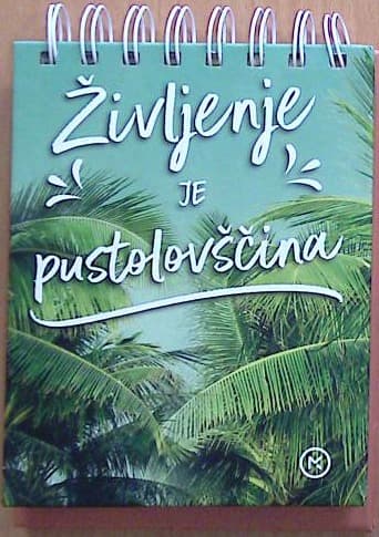 Življenje je pustolovščina