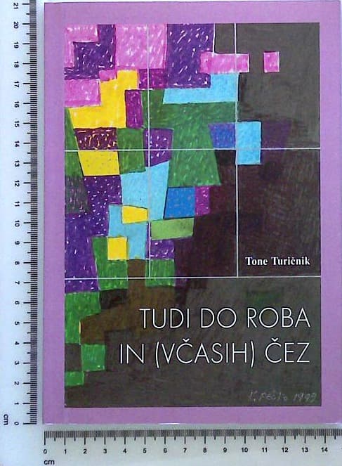 Tudi do roba in (včasih) čez