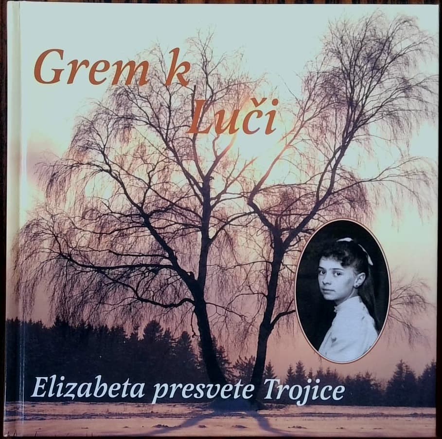 Grem k Luči Elizabeta presvete Trojice