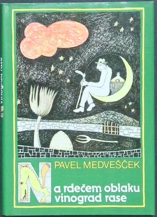 Na rdečem oblaku vinograd rase (Pravce n štorje od Matajurja do Korade)