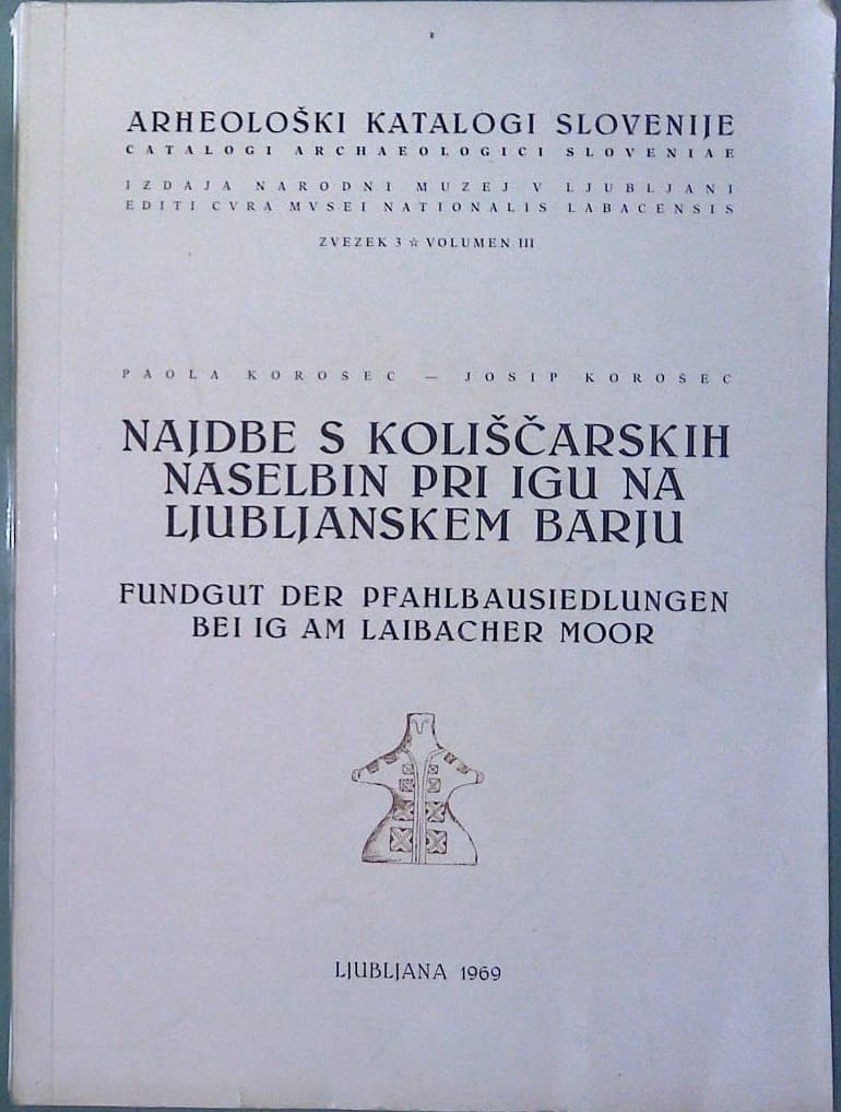 Najdbe s koliščarskih naselbin pri Igu na Ljubljanskem barju