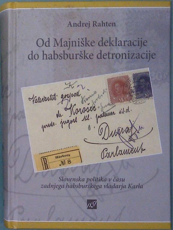 Od Majniške deklaracije do habsburške detronizacije