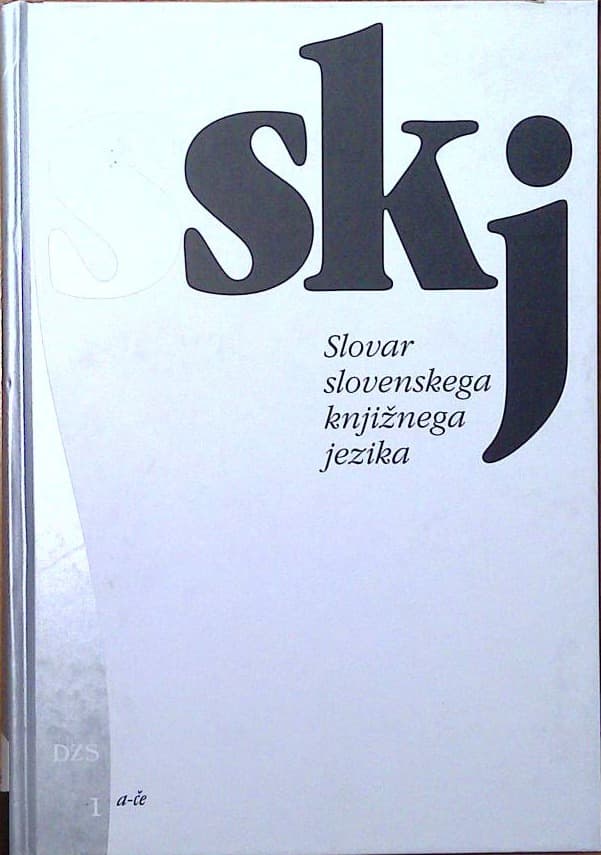 Slovar slovenskega knjižnega jezika 1 a-če