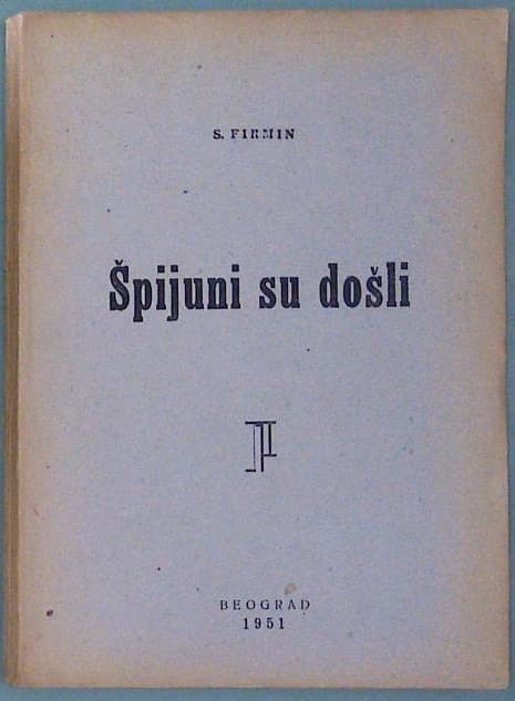 Špijuni su došli
