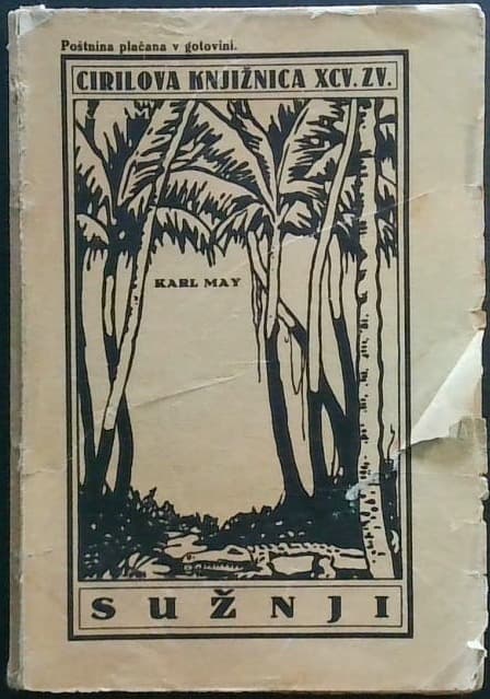 Sužnji III. (Karl May - Zbrani spisi - 15. knjiga, 1. zvezek)