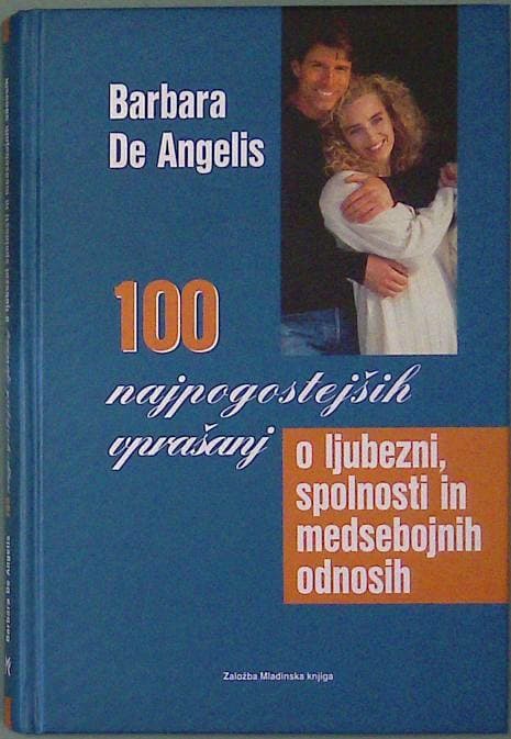 100 najpogostejših vprašanj o ljubezni, spolnosti in medsebojnih odnosih