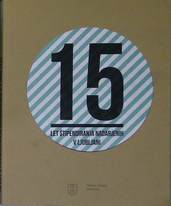 15 let štipendiranja nadarjenih v Ljubljani