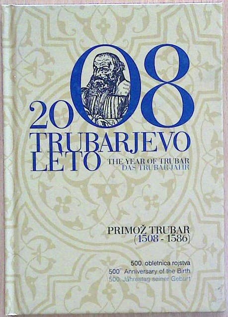 2008 Trubarjevo leto - 500. obletnica rojstva
