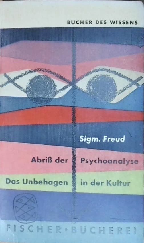 Abriss der psychoanalyse das unbehagen in der kultur