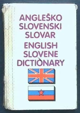 Angleško-slovenski slovar : English-Slovene Dictionary