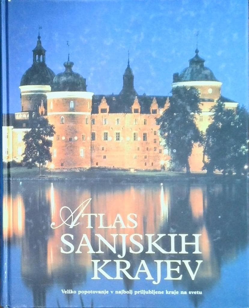 Atlas sanjskih krajev - Veliko potovanje v najbolj priljubljene kraje na svetu