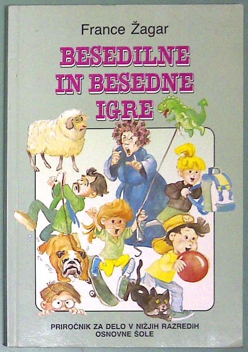 Besedilne in besedne igre : Priročnik za delo v nižjih razredih osnovne šole