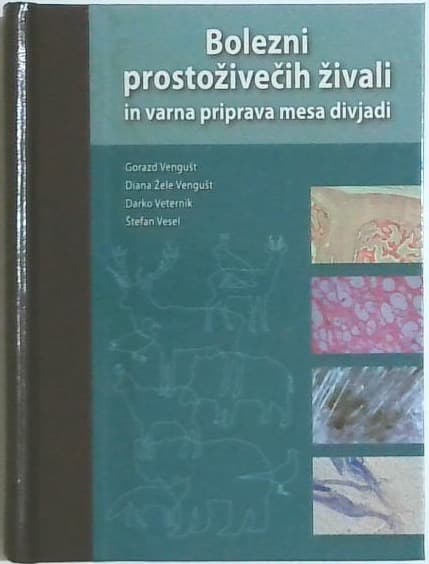 Bolezni prostoživečih živali in varna priprava mesa divjadi