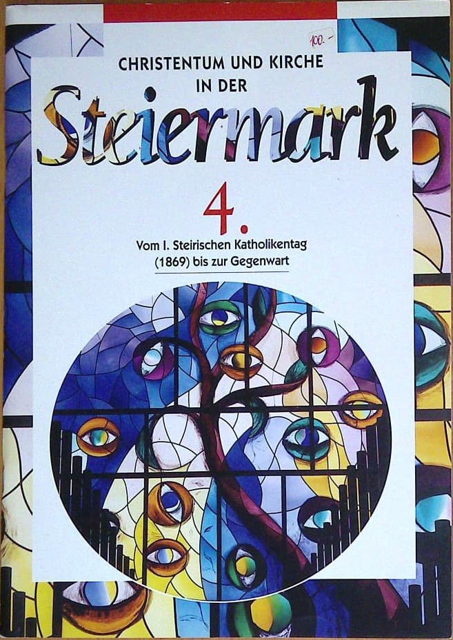 Christentum und Kirche in der Steiermark 4.
