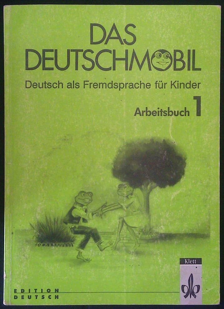 Das Deutschmobil - Deutsch als Fremdsprache fur Kinder, Arbeitsbuch 1