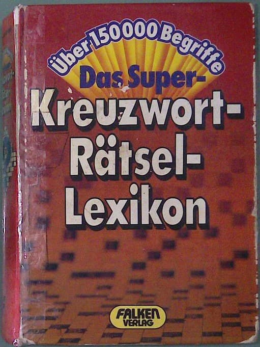 Das Super Kreutz Wort Rätsel Lexikon
