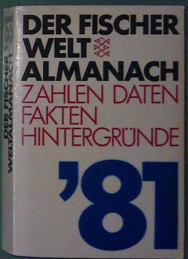 Der Fischer Weltalmanach 1981 - Zahlen, Daten, Fakten