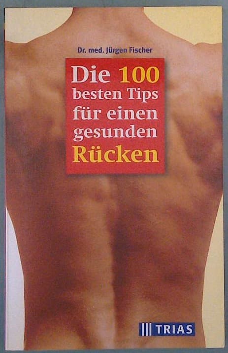 Die 100 besten Tips fur einen gesunden Rucken