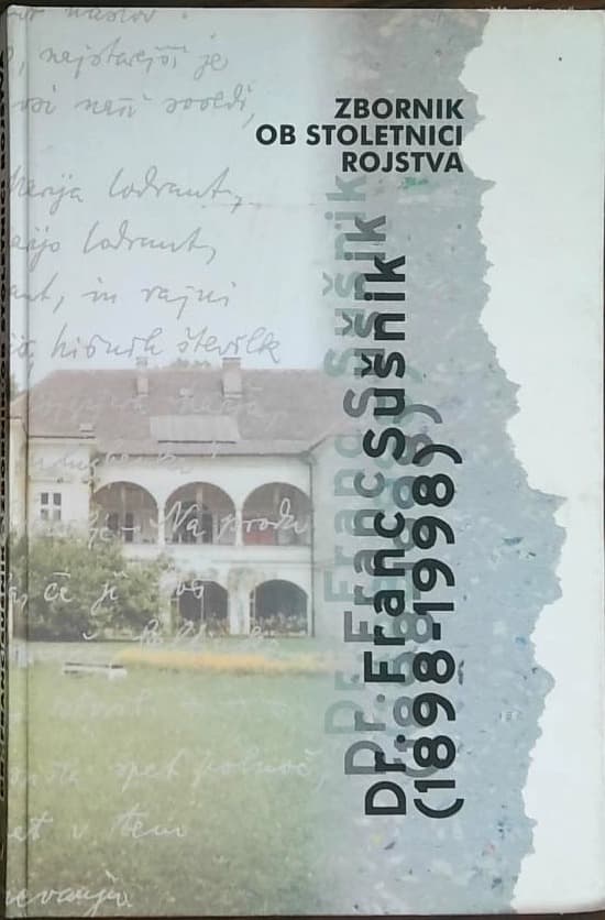 Dr. Franc Sušnik - Zbornik ob stoletnici rojstva