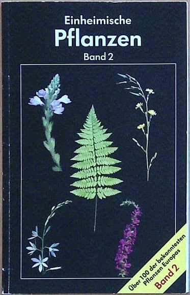 Einheimische Pflanzen Band 2